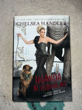Uganda Be Kidding Me by Chelsea Handler, New